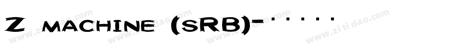 Z machine (sRB)字体转换